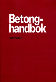 Betonghandbok; Christer Ljungkrantz, Göran Möller, Nils Petersons, Svensk byggtjänst; 1997
