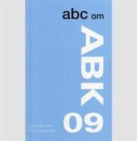 ABC om ABK 09; Lars-Otto Liman, Lars Lundenmark; 2010
