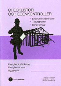 Checklistor och egenkontroller; Tobias Karlsson, Krister Ljungberg; 2013