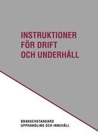 Instruktioner för drift och underhåll; Hans Severinson; 2017
