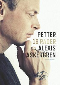 16 rader; Petter Alexis Askergren; 2013
