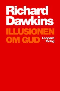 Illusionen om Gud; Richard Dawkins; 2007