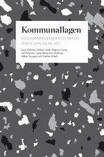 Kommunallagen med kommentarer och praxis; Lena Dahlman, Helena Linde, Leif Petersén, Magnus Ljung, Irene Reuterfors Mattson, Håkan Torngren, Staffan Wikell; 2013