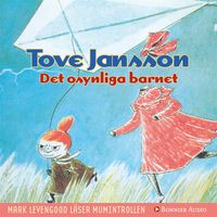 Det osynliga barnet; Tove Jansson; 2008