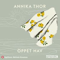 Öppet hav; Annika Thor; 2010