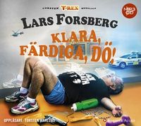 Klara, färdiga, dö!; Lars Forsberg; 2015