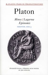 Skrifter. Bok 5, Minos ; Lagarna ; Epinomis; Platon; 2008