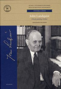 John Landquist : filosof, psykolog, kritiker; Ingemar Nilsson; 2009