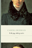 Folk jag aldrig mött; Carina Burman; 2011
