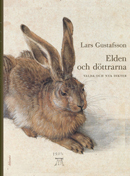 Elden och döttrarna : valda och nya dikter; Lars Gustafsson; 2012