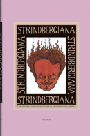 Strindbergiana - Tjugoåttonde samlingen utgiven av Strindbergssällskapet; Elena Balzamo, Anna Cavallin, David Gedin, Per Stam; 2013