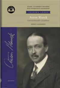 Anton Blanck : litteraturhistoriker och publicist; Bengt Landgren; 2013