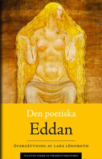 Den poetiska Eddan; Lars Lönnroth, Niklas Lindblad; 2016