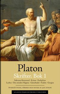 Skrifter. Bok 1. Sokrates försvarstal ; Kriton ; Euthyfron ; Laches ; Gästabudet ; Faidon ; Gorgias; Platon; 2016