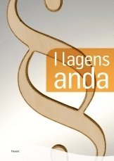 I lagens anda : en handbok i arbetsmiljörätt; Kerstin Ahlberg, Bo Ericson, Mats Holmgren; 2008