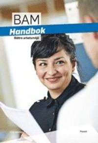Bättre arbetsmiljö handbok; Prevent; 2017