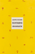Fantasins grammatik : introduktion till konsten att hitta på historier; Gianni Rodari; 2001