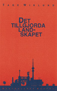 Det tillgjorda landskapet : en undersökning av förutsättningarna för urban kultur i Norden; Tage Wiklund; 1995