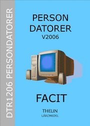 Persondatorer V2006 - Facit; Jan-Eric Thelin; 2006