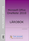 Microsoft OneNote 2010 - Lärobok; Jan-Eric Thelin; 2012