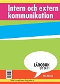 Intern och Extern kommunikation : Lärobok; Meg Marnon; 2012