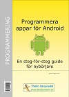 Programmera Appar för Android - Lärobok; Krister Trangius; 2012