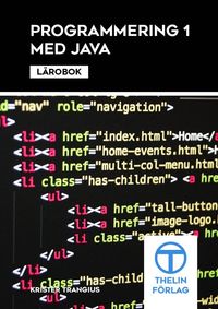 Programmering 1 med Java - Lärobok; Krister Trangius; 2014