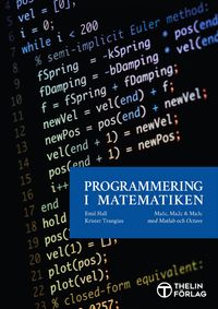 Programmering i Matematiken - Mathlab och Octave; Krister Trangius, Emil Hall; 2018