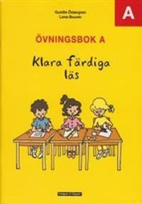 Klara färdiga läs. Övningsbok A; Lena Bouvin, Gunilla Östergren; 1997