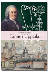 Linné i Uppsala; Helena Harnesk; 2006