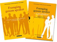 Framgång genom språket + Framgång genom språket i praktiken (paketpris); Annika Löthagen, Anna Modigh; 2012