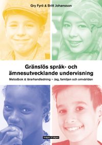 GSU Del 1: Metodbok & Lärarhandledning; Gry Fyrö, Britt Johansson; 2018
