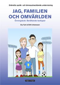 GSU Del 1: Berättande text; Gry Fyrö, Britt Johansson; 2018