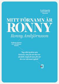 Mitt förnamn är Ronny; Ronny Ambjörnsson; 2013