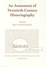 An Assessment of Twentieth-Century Historiography; Rolf Torstendahl; 2000