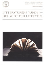 Litteraturens värde = Der Wert der Literatur : konferens i Stockholm 26-28 november 2004; Antje Wischmann, Eva Hættner Aurelius, Annegret Heitmann; 2006
