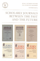Scholarly journals between the past and the future; Martin Rundkvist; 2007