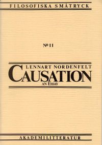 Causation - An Essay; Lennart Nordenfelt; 1981