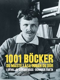 1001 böcker du måste läsa innan du dör; Göran Hägg; 2010