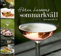 Sommarkväll med mat och vin; Håkan Larsson; 2012