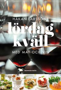 Lördagkväll med mat och vin; Håkan Larsson; 2013