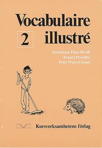 Vocabulaire illustré 2; Dominique Filpa Ekvall, Francis Prouillac, Peter Watcyn-Jones; 1987