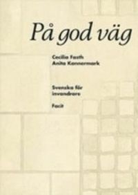 På god väg facit; Cecilia Fasth, Anita Kannermark; 1994