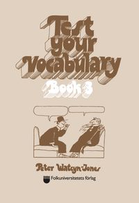 Test your vocabulary 3 : skollicens; Peter Watcyn-Jones; 2021