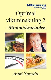 Optimal viktminskning 2 - Minimålsmetoden; Anki Sundin; 2011