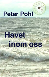 Havet inom oss; Peter Pohl; 2011