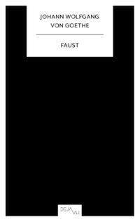 Faust; Johann Wolfgang von Goethe; 2013