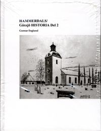 Hammerdals/Gåxsjö historia. D. 2, Historia tiden 1645-1720; Gunnar Englund; 2013