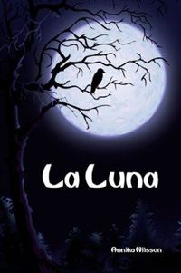 La Luna; Annika Nilsson; 2010