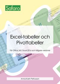Excel-tabeller och Pivottabeller; Anna-Karin Petrusson; 2016
